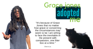 Grace Jones adopted me